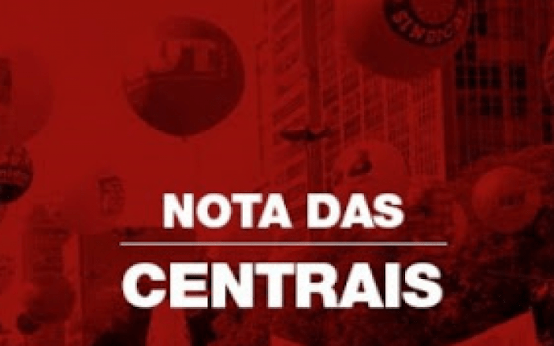 Reprodução Nota das Centrais