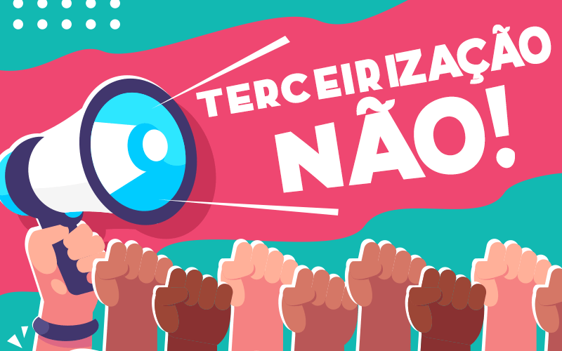 Desenho sob um fundo verde é composto por punhos cerrados na sua parte de baixo, representando luta,. Acima, sob um fundo cor de rosa, um mega-fone com o texto "terceirização NÃO!"