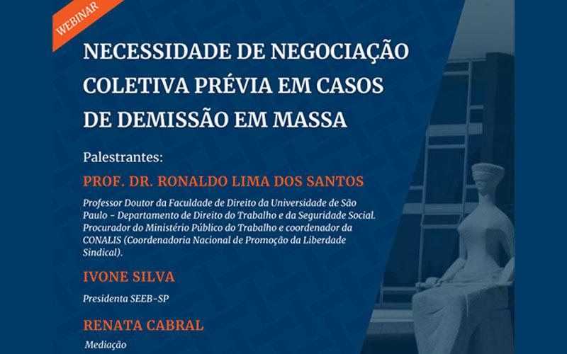 Divulgação Convite do webinar sobre a necessidade de negociação coletiva em casos de demissão em massa, que acontece na próxima quinta, 27 de maio, às 18h30