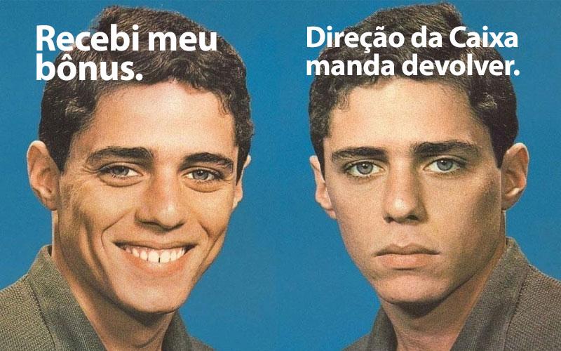 Montagem: Fabiana Tamashiro Famoso meme, no qual o cantor Chico Buarque aparece sorrindo, acompanhado da frase "recebi meu bônus"; e com a cara fechada, acompanhado da frase "Direção da Caixa manda devolver"