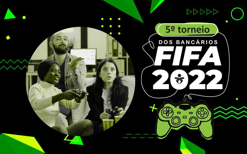 Inscrições abertas para o 6º Torneio dos Bancários Fifa 2023