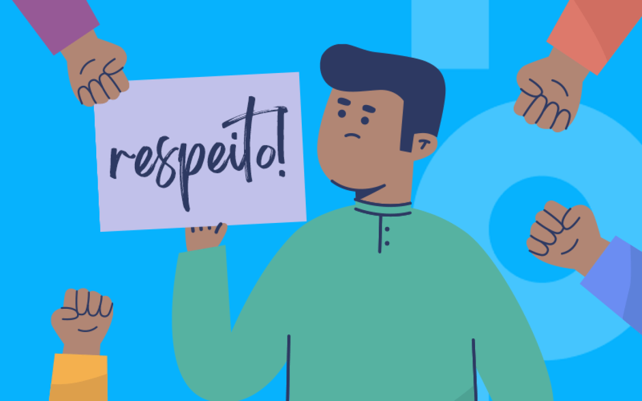 Arte: Freepik Desenho de um homem levantando um cartaz onde se lê a palavra Respeito!