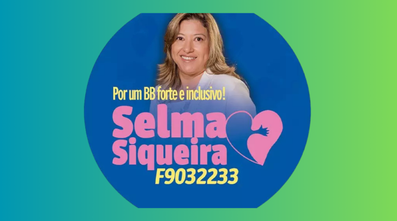 Reprodução/Contraf-CUT Material de campanha de Selma Siqueira, candidata apoiada pelo Sindicato na eleição para Caref do Banco do Brasil
