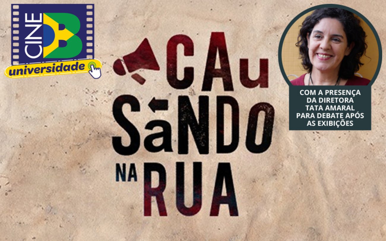 CineB Universidades exibe documentário Causando na Rua de Tata Amaral na FAM Arte mostra rosto da diretora de cinema Tata Amaral com cabelo curto e preto , num quadro de fundo marrom claro com letras vermelhas e azuis escrito Causando na rua