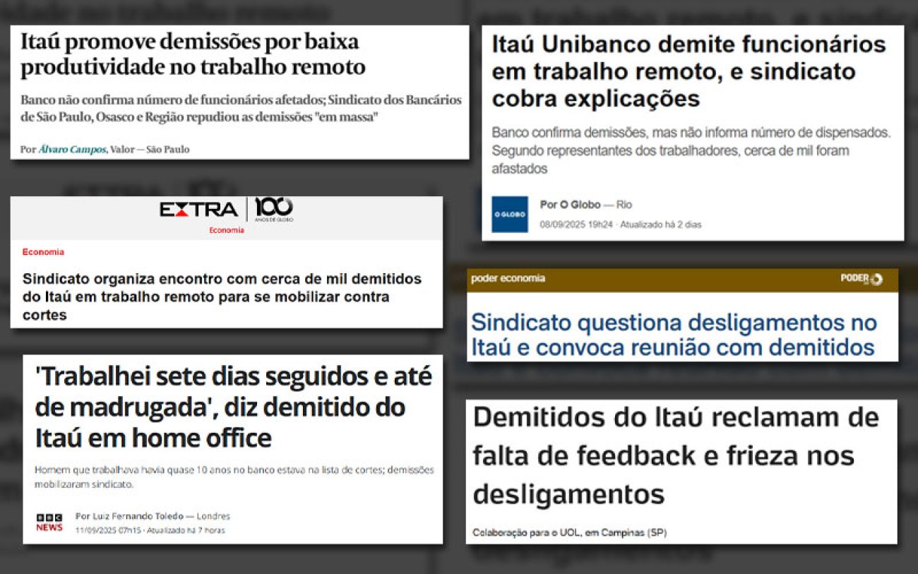 Reprodução Manchetes da imprensa sobre demissão em massa no Itaú e a reação do Sindicato
