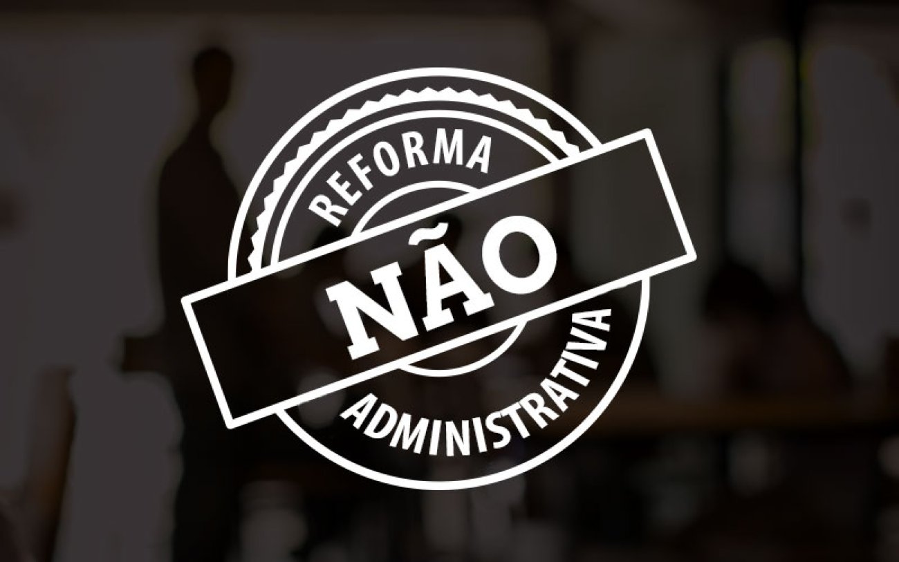Imagem: Freepik Selo com a frase Reforma Administrativa Não