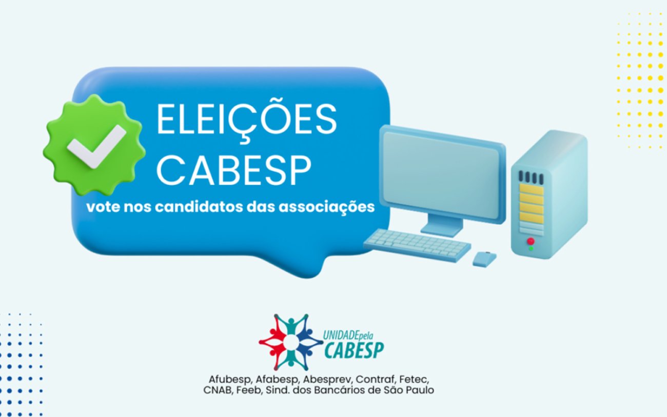 Arte onde se lê: "Eleições Cabesp. Vote nos candidatos das associações"