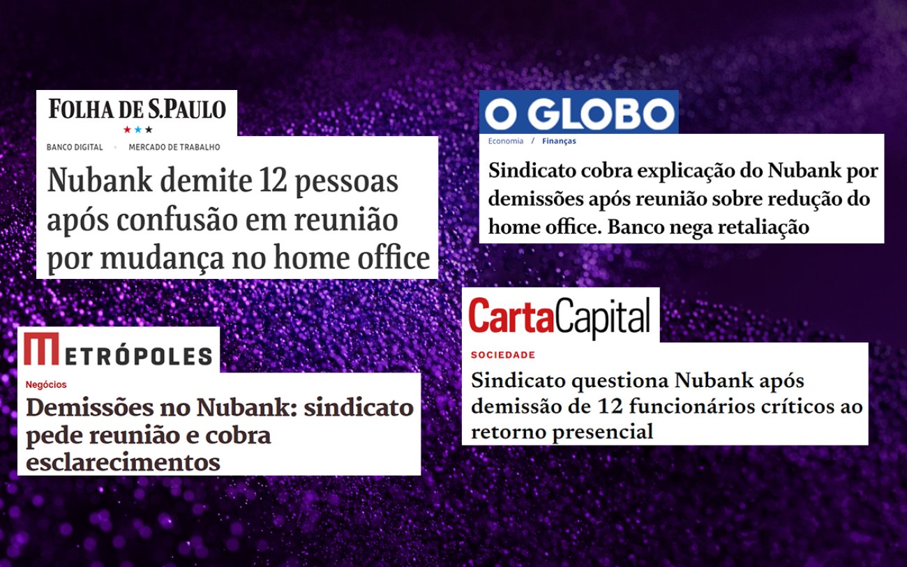 Arte composta de várias manchetes de diversos veículos de mídia sobre a alteração do regime de home office no nubank