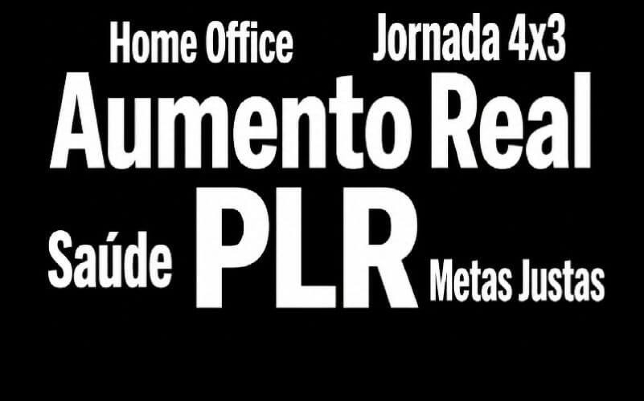 Palavras em fonte branca destacadas em fundo preto: "Home Office", "Jornada 4x3", "Aumento Real", "Saúde", "PLR", "Metas Justas"