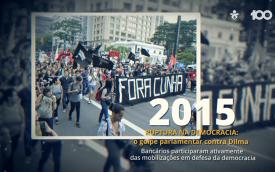 Fotografia mostra bancários em passeata contra o golpe da presidente Dilma