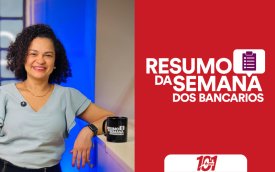 Fotografia de Erica de Oliveira, secretária de Imprensa do Sindicato e apresentadora do Resumo da Semana, acompanhada da frase Resumo da Semana