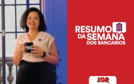 Fotografia de Erica de Oliveira, secretária de Imprensa do Sindicato e apresentadora do Resumo da Semana, acompanhada da frase Resumo da Semana