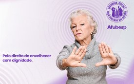 Imagem mostra uma idosa com os braços esticados para frente e as palmas das mãos abertas. Ao lado dela, o texto "pelo direito de envelher com dignidade.  Do seu outro lado, um selo com o texto "Santander, respeite que, construiu sua história". e, abaixo, "Afubesp". A imagem tem o fundo lilás