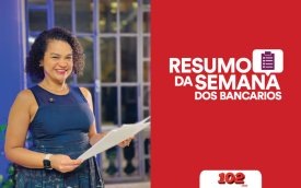 Fotografia de Erica de Oliveira, secretária de Imprensa do Sindicato e apresentadora do Resumo da Semana, acompanhada da frase Resumo da Semana