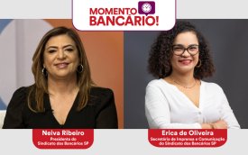 Momento Bancário nesta segunda (20), às 19h, traz atualizações sobre principais pautas da categoria