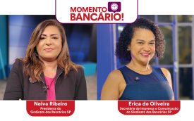 Momento Bancário nesta segunda (27) destaca atuais lutas e debates da categoria