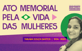 Arte do Ato Memorial pela Vida das Mulheres