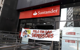 Contra demissões e pela valorização do atendimento, Sindicato protesta em agência do Santander