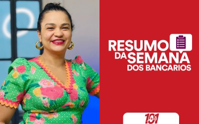 Fotografia de Erica de Oliveira, secretária de Imprensa do Sindicato e apresentadora do Resumo da Semana, acompanhada da frase Resumo da Semana