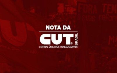 Nota de repúdio da CUT
