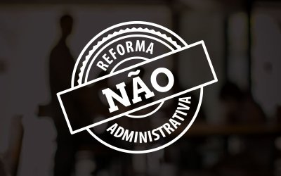 Selo com a frase Reforma Administrativa Não
