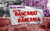 Montagem com fotos históricas e ao centro uma bandeira com a frase: "28 de Agosto, Dia dos Bancário e da Bancária"