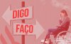 Imagem composta de de duas placas, uma apontando para a esquerda onde se lê "digo" e outra apontando para a direita onde se lê "faço". no lado direito há uma pessoa com semblante triste sentada em uma cadeira de rodas. No lado direito há um logo do Santander