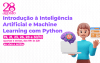 Imagem em desenho de uma mulher segurando um cérebro ao lado do texto IA e Machine Learning com Python